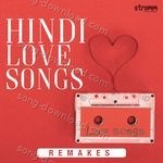 Hindi Love Songs - Remakes - Mohammed Irfan Song Download